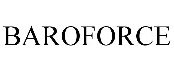 Trademark Logo BAROFORCE