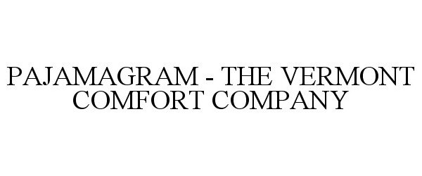  PAJAMAGRAM - THE VERMONT COMFORT COMPANY