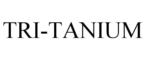 Trademark Logo TRI-TANIUM