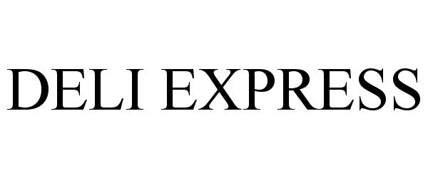 Trademark Logo DELI EXPRESS