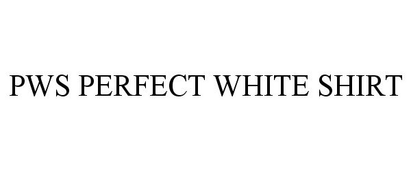 Trademark Logo PWS PERFECT WHITE SHIRT