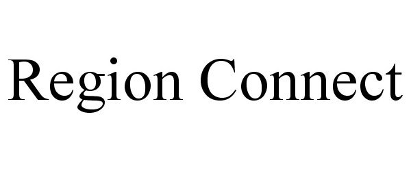 Trademark Logo REGION CONNECT