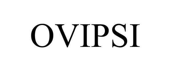 Trademark Logo OVIPSI