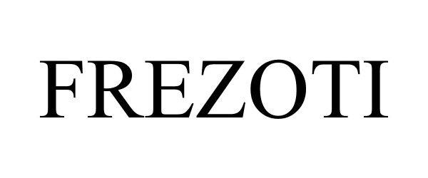 Trademark Logo FREZOTI