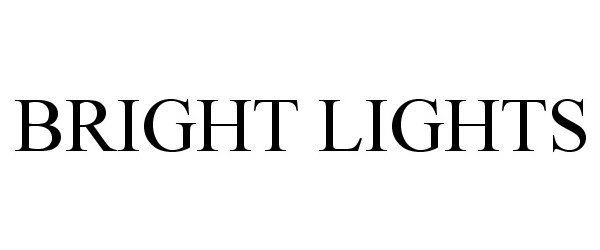  BRIGHT LIGHTS