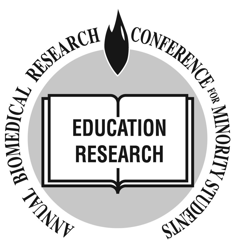 Trademark Logo ANNUAL BIOMEDICAL RESEARCH CONFERENCE FOR MINORITY STUDENTS EDUCATION RESEARCH
