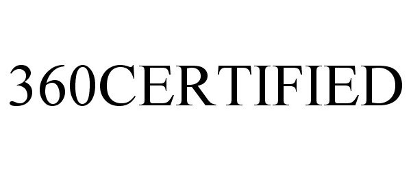 Trademark Logo 360CERTIFIED