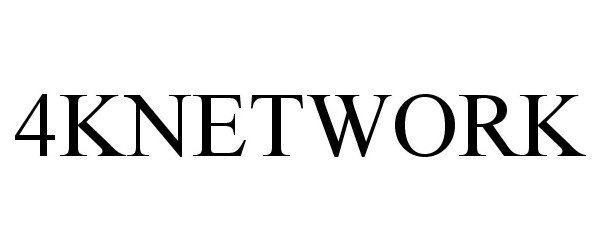 Trademark Logo 4KNETWORK