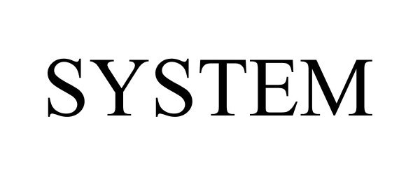 Trademark Logo SYSTEM