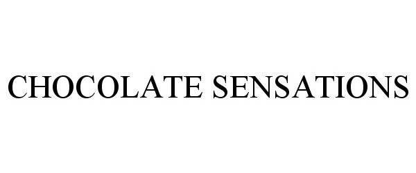 Trademark Logo CHOCOLATE SENSATIONS