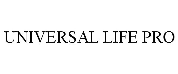  UNIVERSAL LIFE PRO