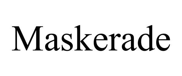 Trademark Logo MASKERADE