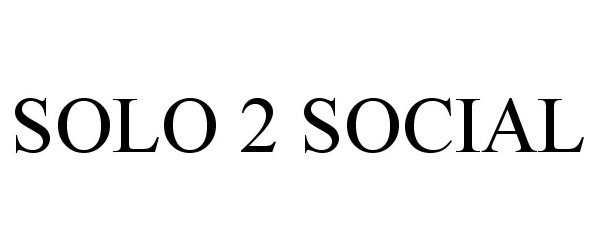  SOLO 2 SOCIAL