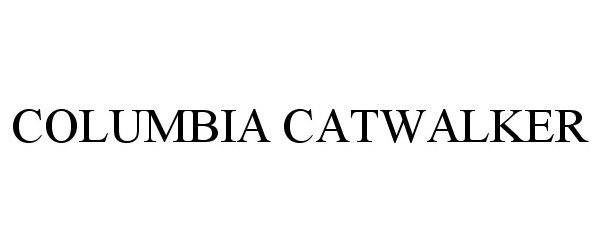  COLUMBIA CATWALKER