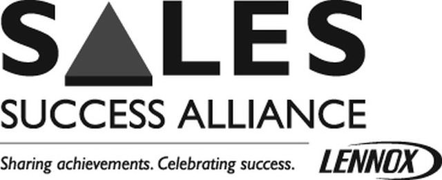 Trademark Logo SALES SUCCESS ALLIANCE SHARING ACHIEVEMENTS. CELEBRATING SUCCESS. LENNOX