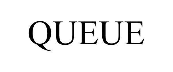 Trademark Logo QUEUE