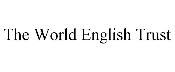  THE WORLD ENGLISH TRUST