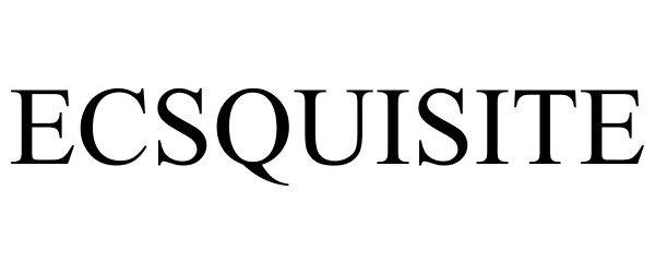 Trademark Logo ECSQUISITE