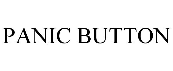 Trademark Logo PANIC BUTTON