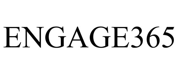 Trademark Logo ENGAGE365