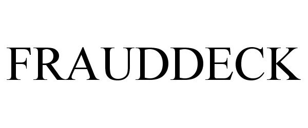 Trademark Logo FRAUDDECK