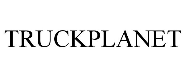Trademark Logo TRUCKPLANET