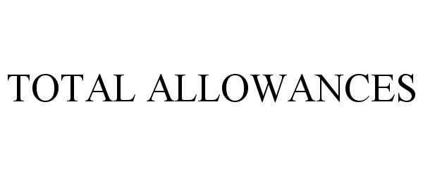  TOTAL ALLOWANCES