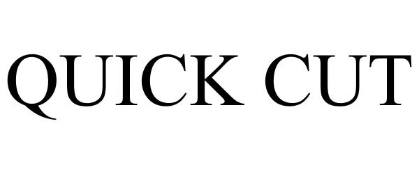 Trademark Logo QUICK CUT