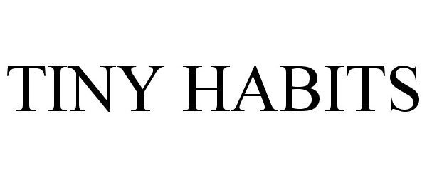 Trademark Logo TINY HABITS