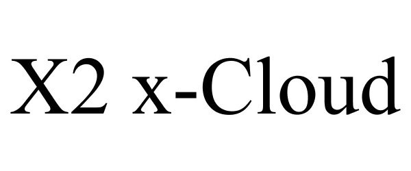 Trademark Logo X2 X-CLOUD
