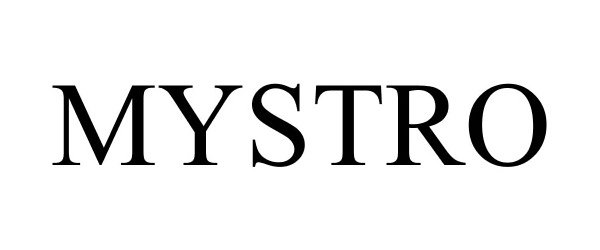 Trademark Logo MYSTRO