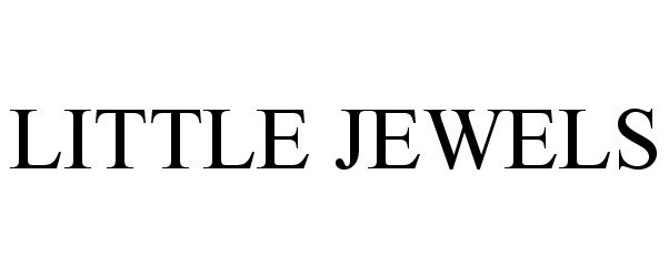 Trademark Logo LITTLE JEWELS