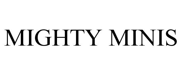 Trademark Logo MIGHTY MINIS