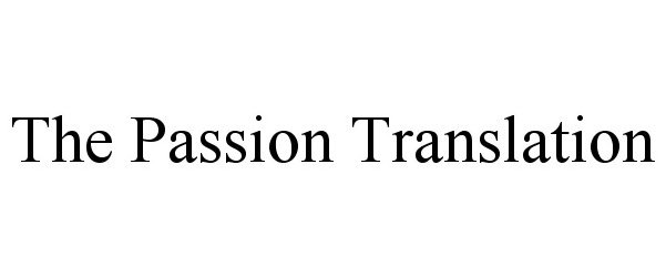  THE PASSION TRANSLATION