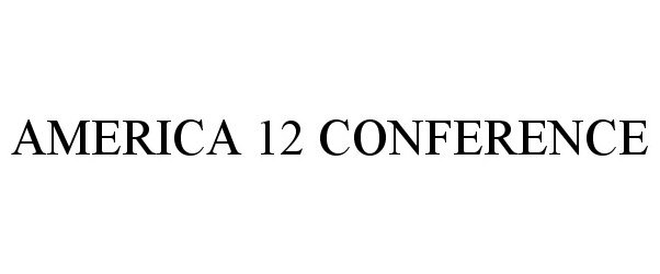  AMERICA 12 CONFERENCE