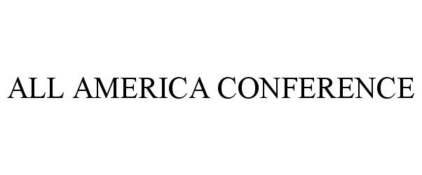  ALL AMERICA CONFERENCE