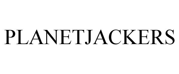 Trademark Logo PLANETJACKERS