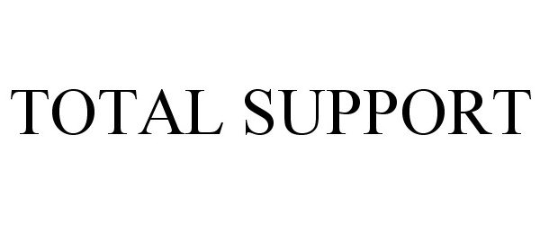 Trademark Logo TOTAL SUPPORT