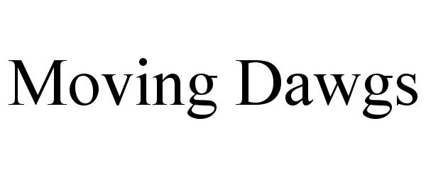 Trademark Logo MOVING DAWGS