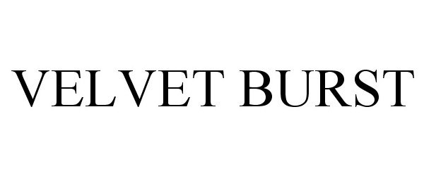 Trademark Logo VELVET BURST