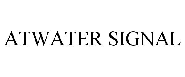  ATWATER SIGNAL