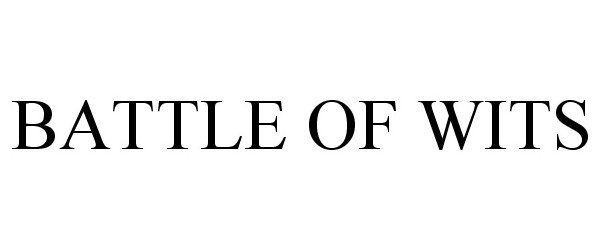 Trademark Logo BATTLE OF WITS