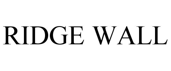  RIDGE WALL
