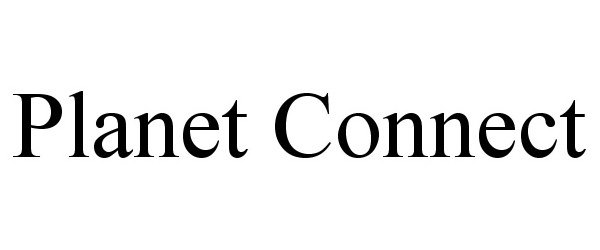 Trademark Logo PLANET CONNECT