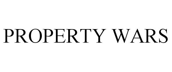 Trademark Logo PROPERTY WARS