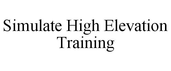 SIMULATE HIGH ELEVATION TRAINING