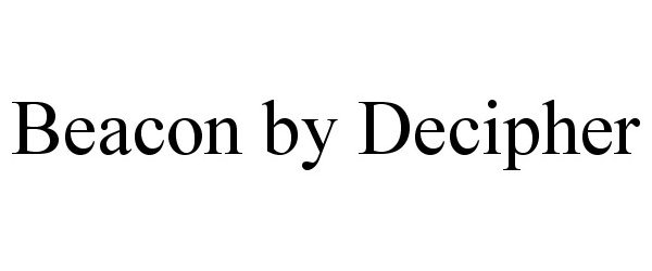 Trademark Logo BEACON BY DECIPHER