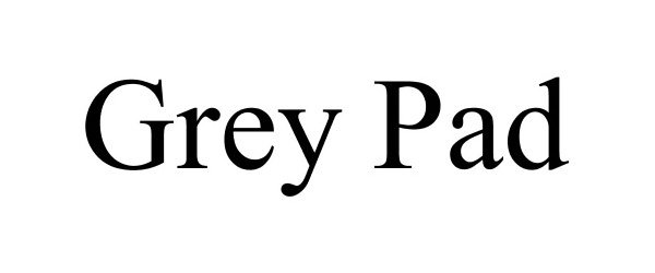 Trademark Logo GREY PAD