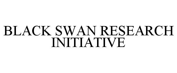 Trademark Logo BLACK SWAN RESEARCH INITIATIVE