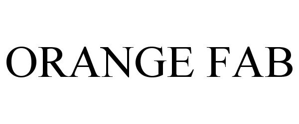 Trademark Logo ORANGE FAB